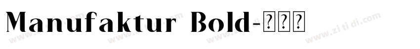Manufaktur Bold字体转换